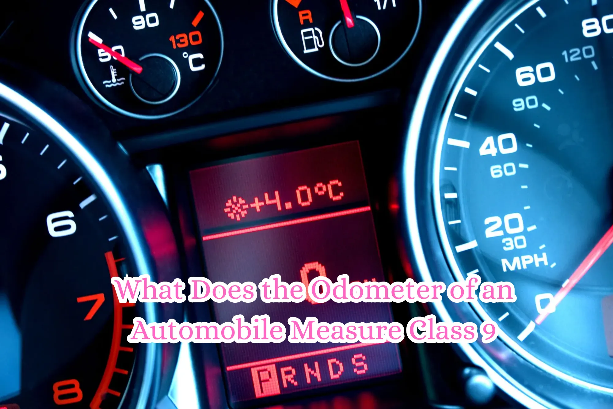 What Does the Odometer of an Automobile Measure Class 9