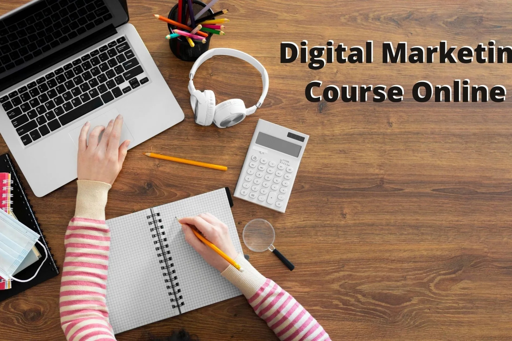 What is a Digital Marketing Course